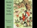 Mother west wind why stories by thornton w burgess read by various  full audio book