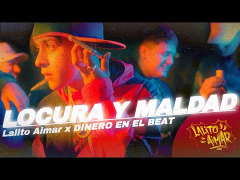 LALITO AIMAR LOCURA Y MALDAD Prod Dineroenelbeat