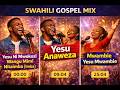 Swahili Gospel Praise Worship Mix Yesu Ni Mwokozi Wangu Yesu Anaweza Mwambie Yesu Mwambie 