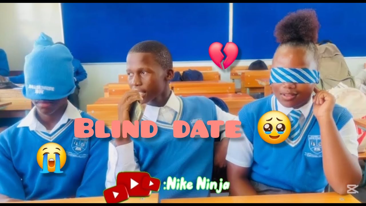 Blind date episode 1gone wrong🤣🤣//School edition SA youtube🔥🇿🇦