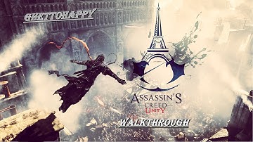 Assassins Creed Unity: Sequence 8 - Memory 1 Walkthrough