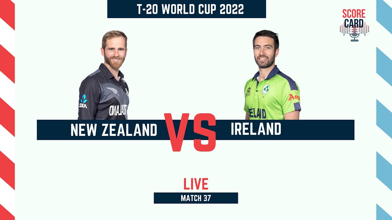 Live: NZ VS IRE T20 World Cup Live stream | Scorecard