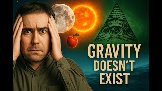 Gravity doesn't exist! 7 facts that will prove that physicists are lying to us!