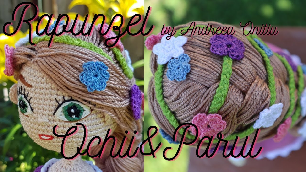 Păpușa Rapunzel croșetată-OCHII&PĂRUL