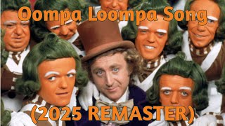Oompa Loompa Song Remix Remastered (2025 Remaster)