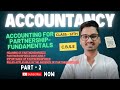 Accounting for Partnership Firm Fundamentals | Accountancy | Class 12 | Part 2 | Cbse 2025-26
