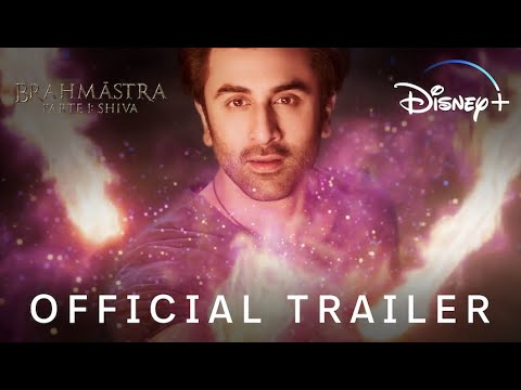 Brahmāstra: Part One – Shiva | Official Trailer | Disney+ – Disney Plus