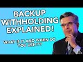 Backup Withholding Explained! What Is It & When Do You Use It?