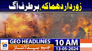 Geo News Headlines 10 AM | 13th May 2024