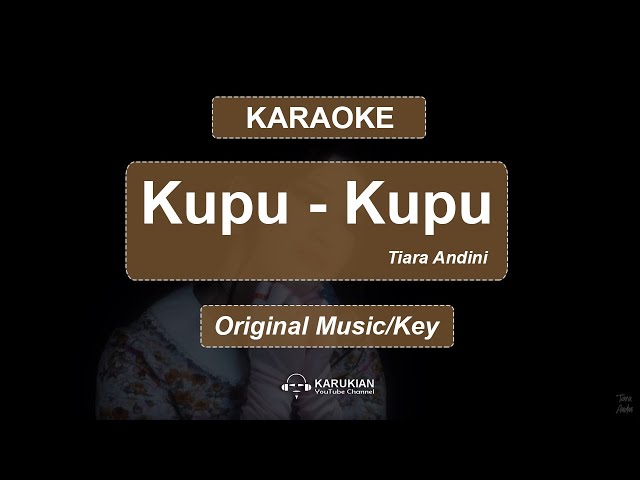 Karaoke Tiara Andini - Kupu Kupu (Original Music Key) class=