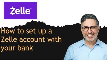 How to set up a Zelle account with your bank