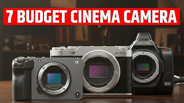 7 Best Budget Cinema Camera For Filmmaking 2025