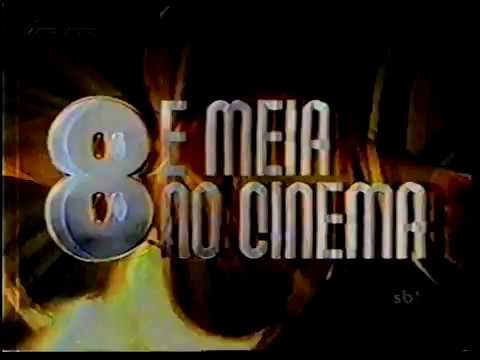 8 e Meia no Cinema - intervalo incompleto - 07/05/2006 - YouTube
