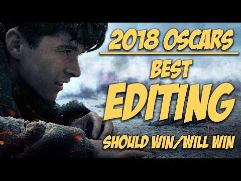 best-film-editing-|-oscar-predictions-2018