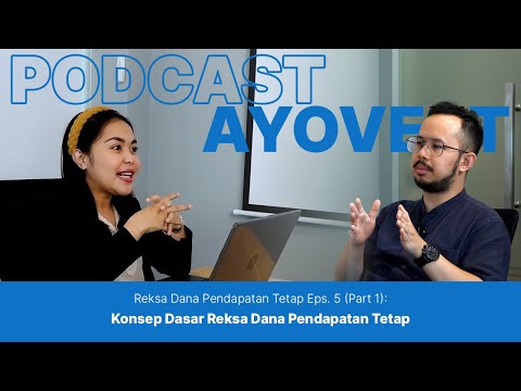 KONSEP DASAR REKSA DANA PENDAPATAN TETAP ATAU RDPT (EPISODE 1)