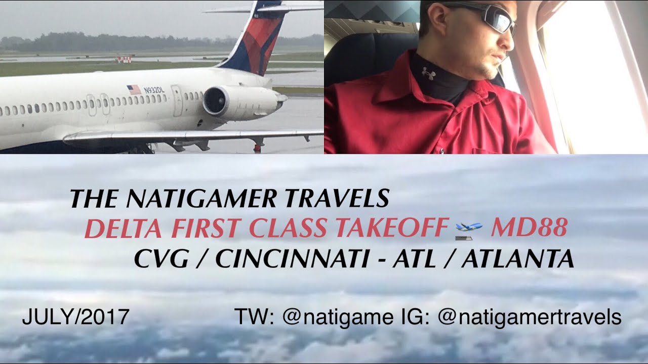 Delta Airlines FIRST CLASS TakeOff CVG / Cincinnati ATL / Atlanta MD88 Seat 4A July/2017
