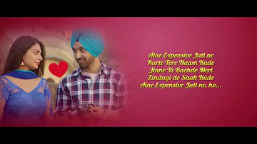 EXPENSIVE - SHADAA | Diljit Dosanjh | Neeru Bajwa | LYRICAL | New Punjabi Song 2019