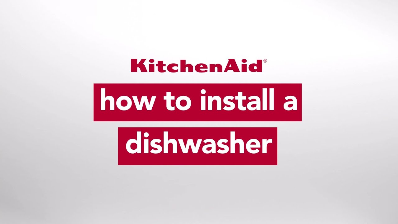 How to Install a KitchenAid® Dishwasher YouTube