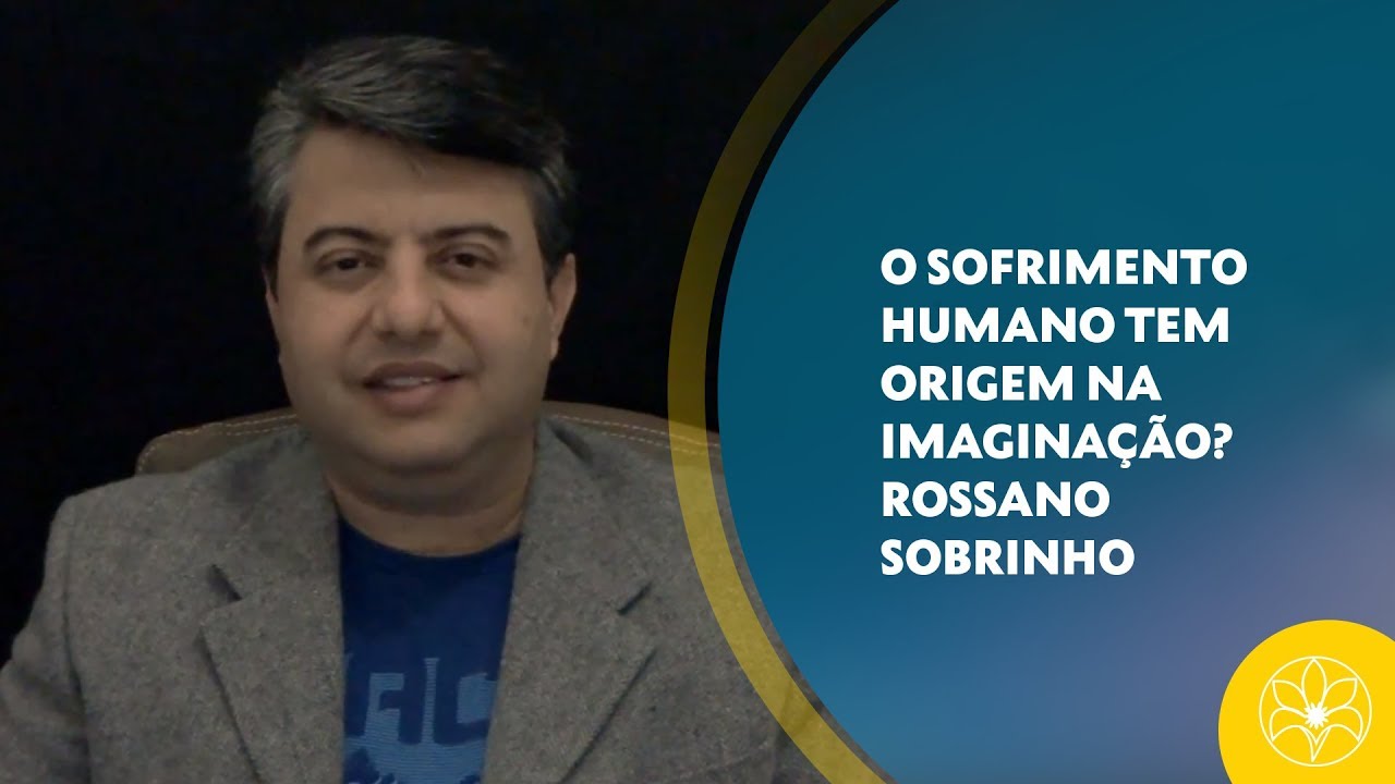espiritismo em ingles Sofrimento humano tem origem na imaginação? | Rossano Sobrinho (05/05/2018)