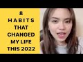 8 habits that changed my life this 2022