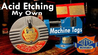 Acid Etching My Own Machine Tags