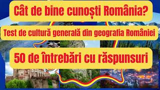Cât de bine cunoști România? 50 de întrebări din geografia României!