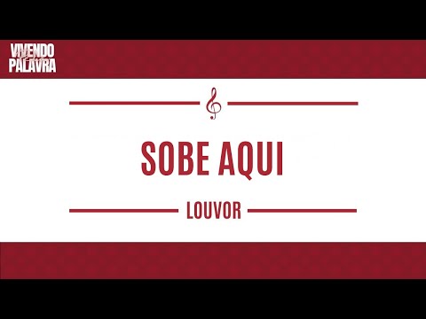 [LOUVOR] SOBE AQUI - LOUVOR NOVO 2025