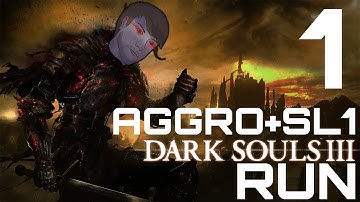 Dark Souls 3 AGGRESSION MOD + SL1 #1