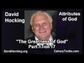 &quot;Greatness of God&quot; Attributes of God - 17 of 17 - Pastor David Hocking - Bible Studies
