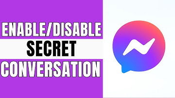 How to Enable and Disable Secret Conversation in Messenger - New Messenger Update 2025