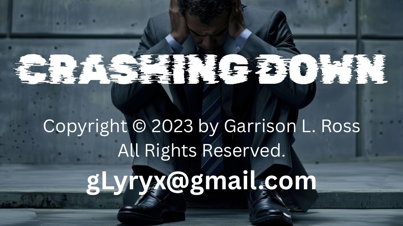 CRASHING DOWN©️ by Garrison L. Ross