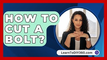 How to Cut a Bolt? - LearnToDIY360.com