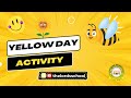 Activity Yellow Day #class_2nd_veersavarkar