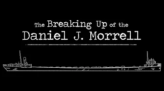 The Breaking Up of the Daniel J. Morrell
