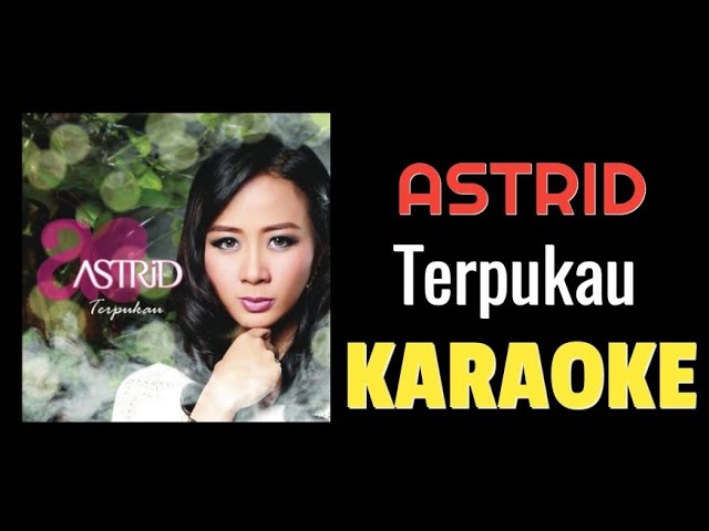 Astrid - Terpukau (karaoke) class=