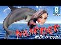 I'm A Murderous Dolphin!! - Garry's Mod Murder (w/ Friends)