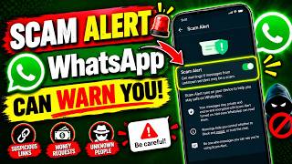 SCAM ALERT! 🚨 WhatsApp Can Warn You About Scams!🔥