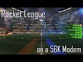 Rocket league on 56k dial up