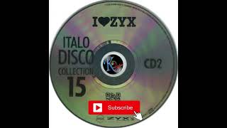 KAPISHEBLOG 2024 :::  I LOVE ZYX ITALO DISCO  COLLECTION VOLUME 15