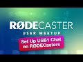 Set Up USB1 Chat Channel on RØDECasters