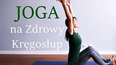 Joga dla Początkujących  - Zdrowy Kręgosłup