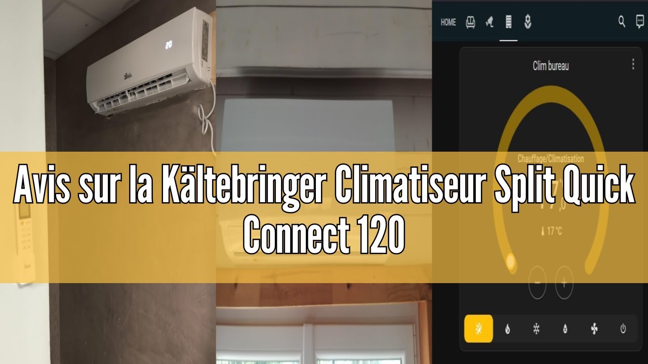 Avis sur la Kältebringer Climatiseur Split Quick Connect 12000 BTU (3,5 kW) - Avec fonction de chauf