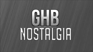 Ghb - Nostalgia House