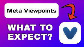 Meta Viewpoints App Breakdown - What to Expect screenshot 5