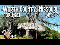 Missouri's Least Populated County ||| Worth County ||| Part 2