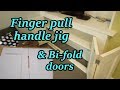 Making a finger pull handle jig & altering wide alcove cupboard doors into bi fold doors