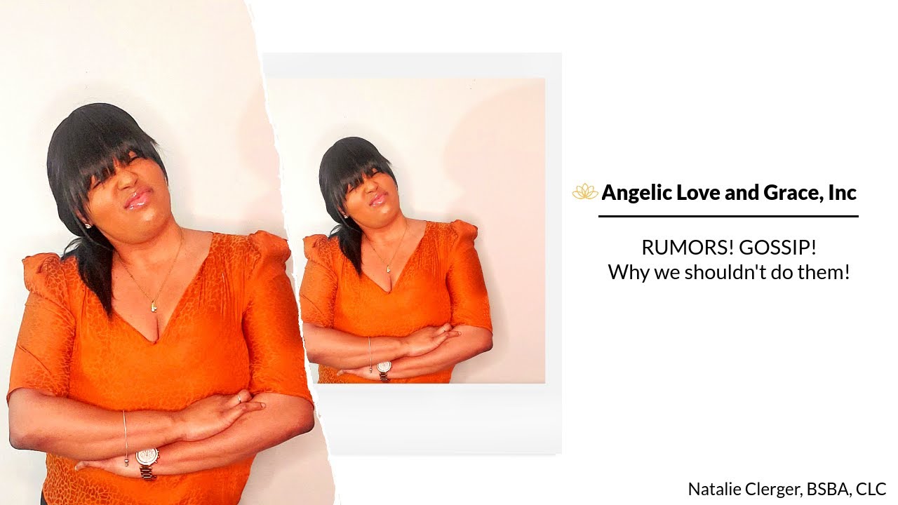 WARNING! Rumors and gossip! 5 reasons we should stay away from it.