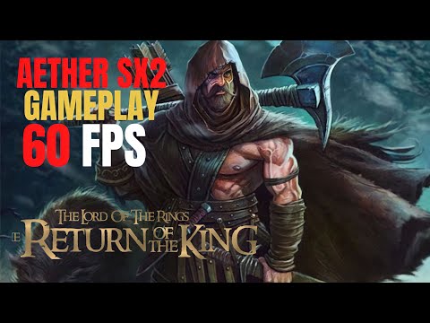 The Lord Of The Rings ROTK Gameplay 60FPS Aether Sx2 PS2 Emulator Default Settings Intro 