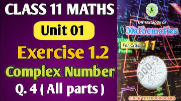 Class 11 Mathematics New Book Sindh Board Unit 1 Ex 1.2 Complex Numbers Q.4 Maths Sir Waqas sheikh