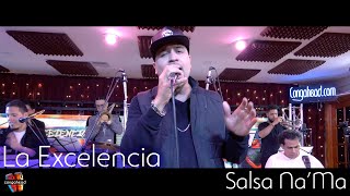 La Excelencia performs Salsa Na'Ma